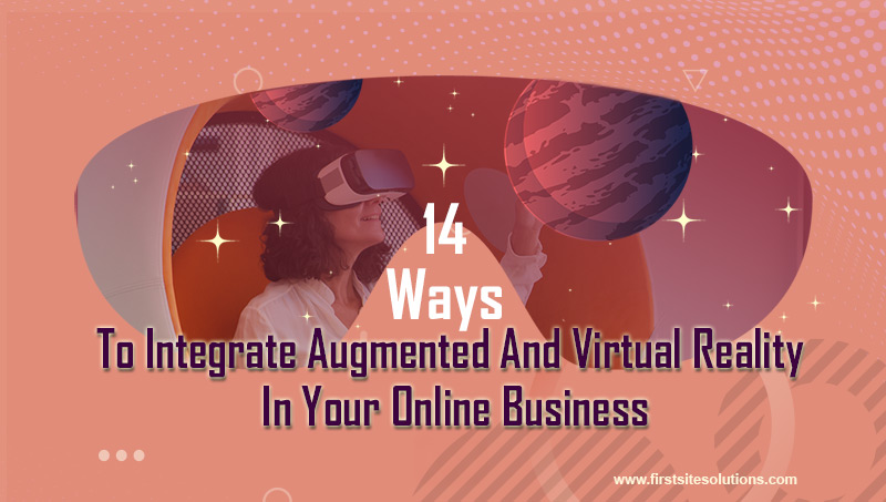 14 ways to integrate AR VR in business