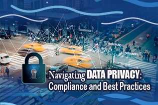 Navigating Data Privacy: Compliance and Best Practices