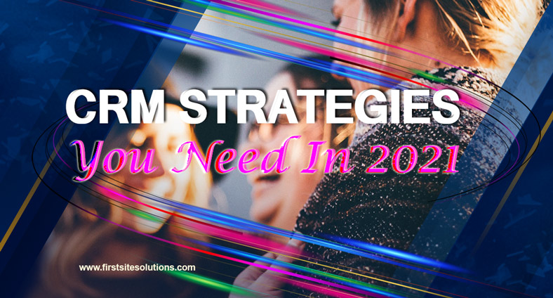 CRM strategies in 2021