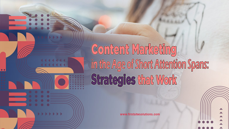 content marketing strategy for short attention spans