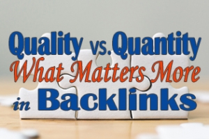 Quality vs. Quantity – What Matters More in Backlinks